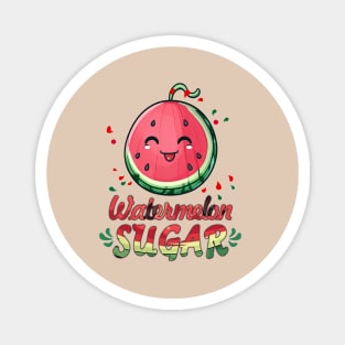 Watermelon Sugar Magnet